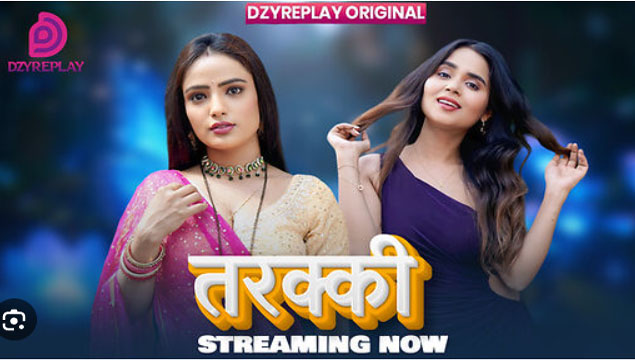 Tarakki 2026 Dzyreplay Hindi Hot Web Series Ep01 HD Watch